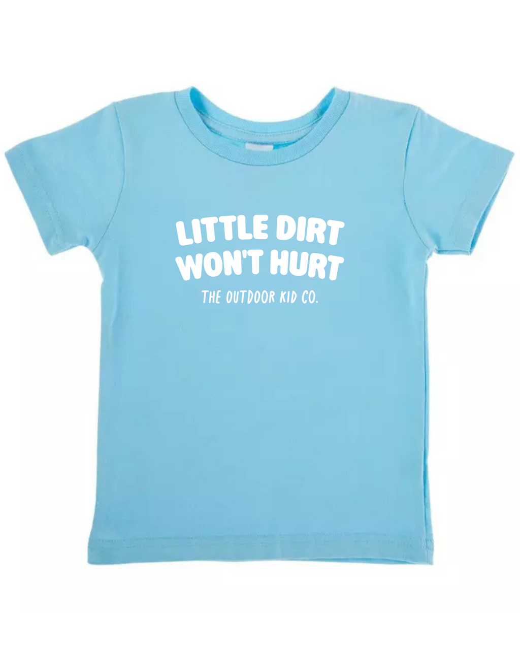 Little Dirt Won't Hurt — Kids Camping Tee