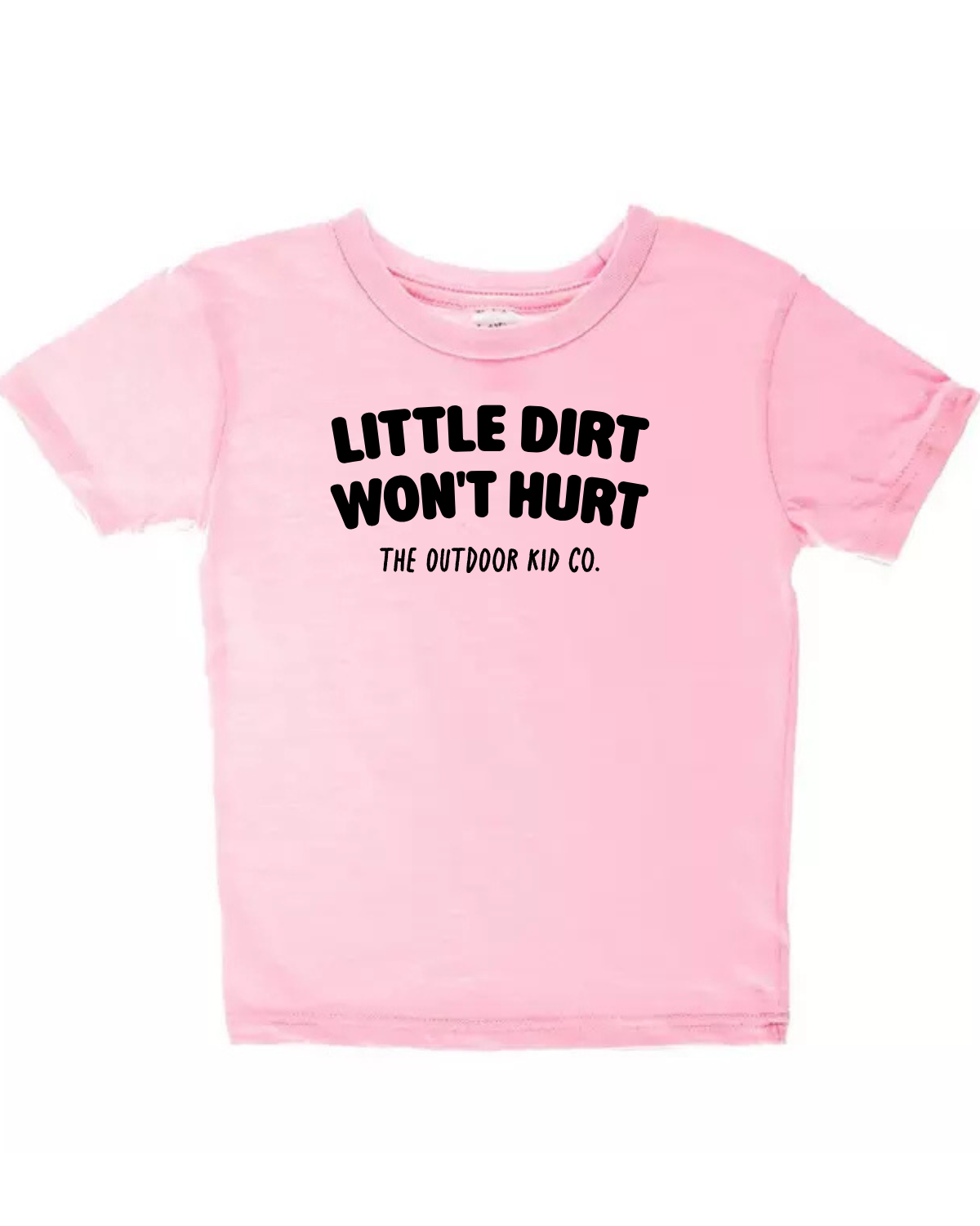 Little Dirt Won't Hurt — Kids Camping Tee