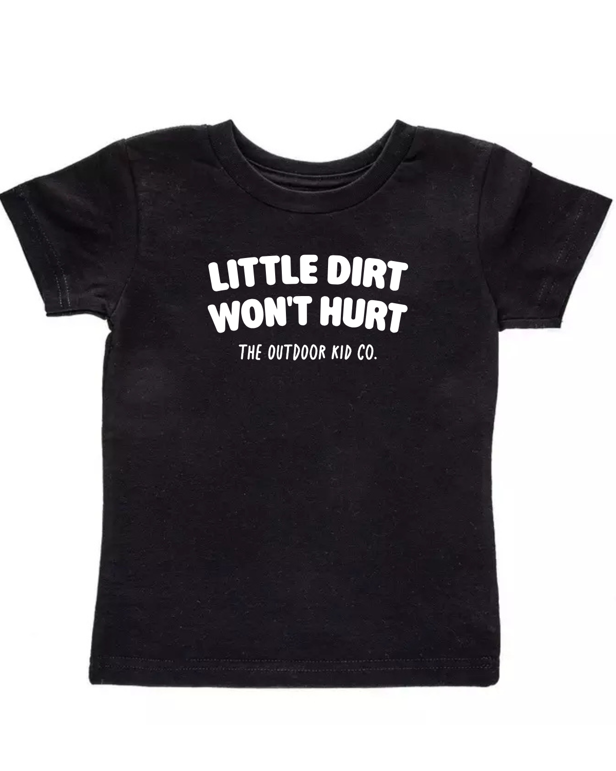 Little Dirt Won't Hurt — Kids Camping Tee