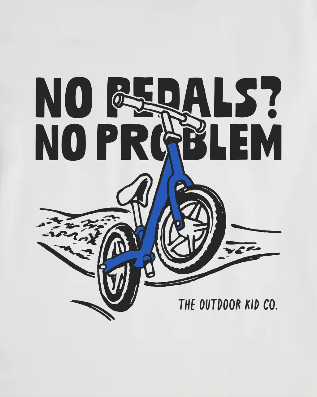 No Pedals? No Problem — Balance Bike Kids Tee